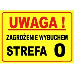 UWAGA! ZAGROŻENIE WYBUCHEM...