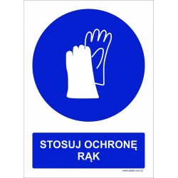 STOSUJ OCHRONĘ RĄK